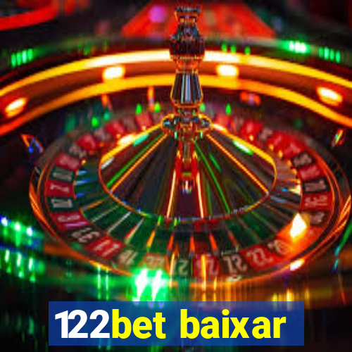 122bet baixar